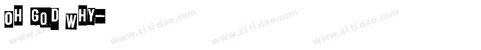 Oh God Why字体转换